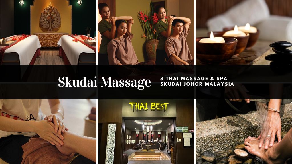 Skudai Massage 8 Thai Massage & Spa Skudai Johor Malaysia 2023