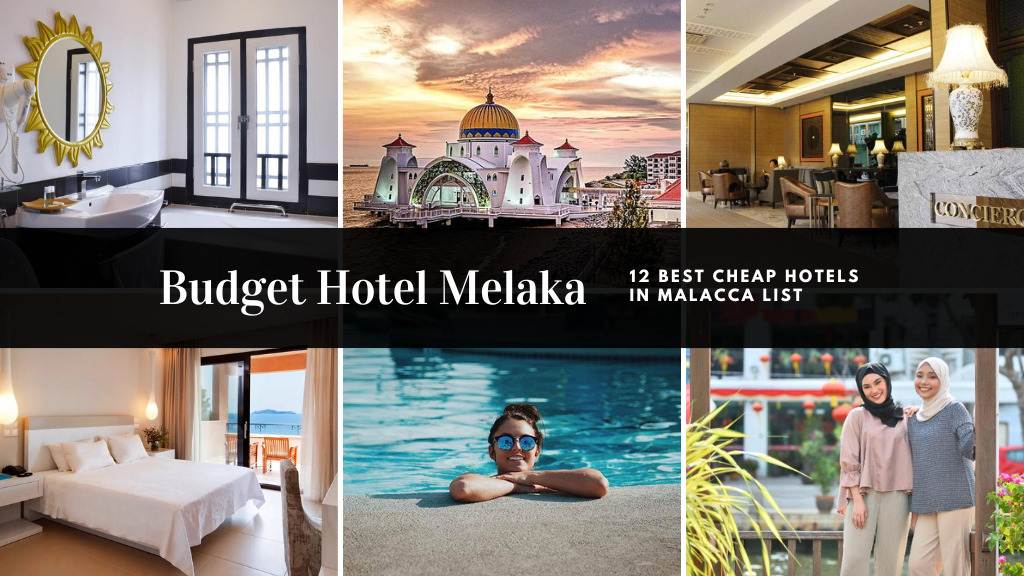 Budget Hotel Melaka 12 Best Cheap Hotels In Malacca List